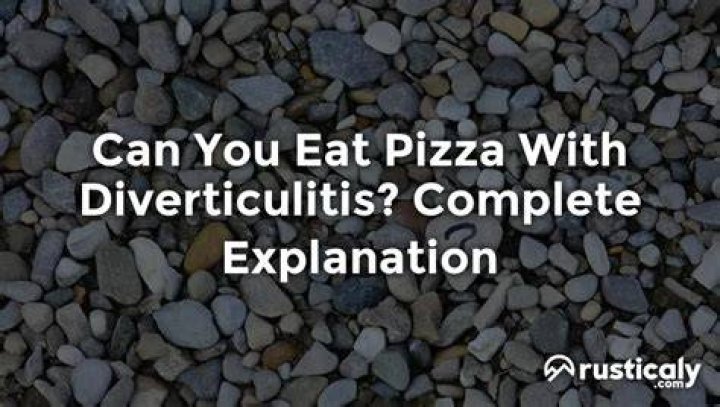 Can you eat pizza with diverticulitis?