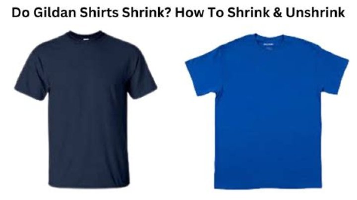 Do gildan preshrunk shirts shrink?