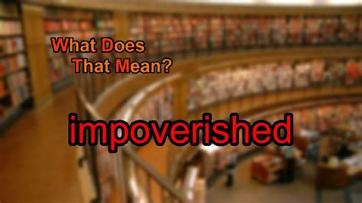 Does impoverished mean poor?