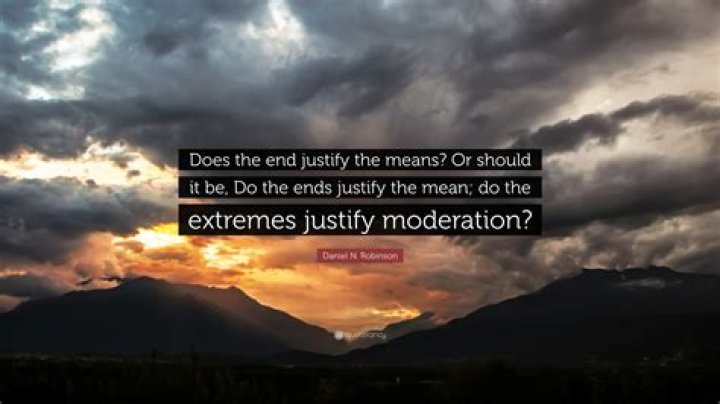 For end justify means?