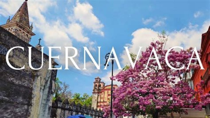 Is cuernavaca a good place to live?