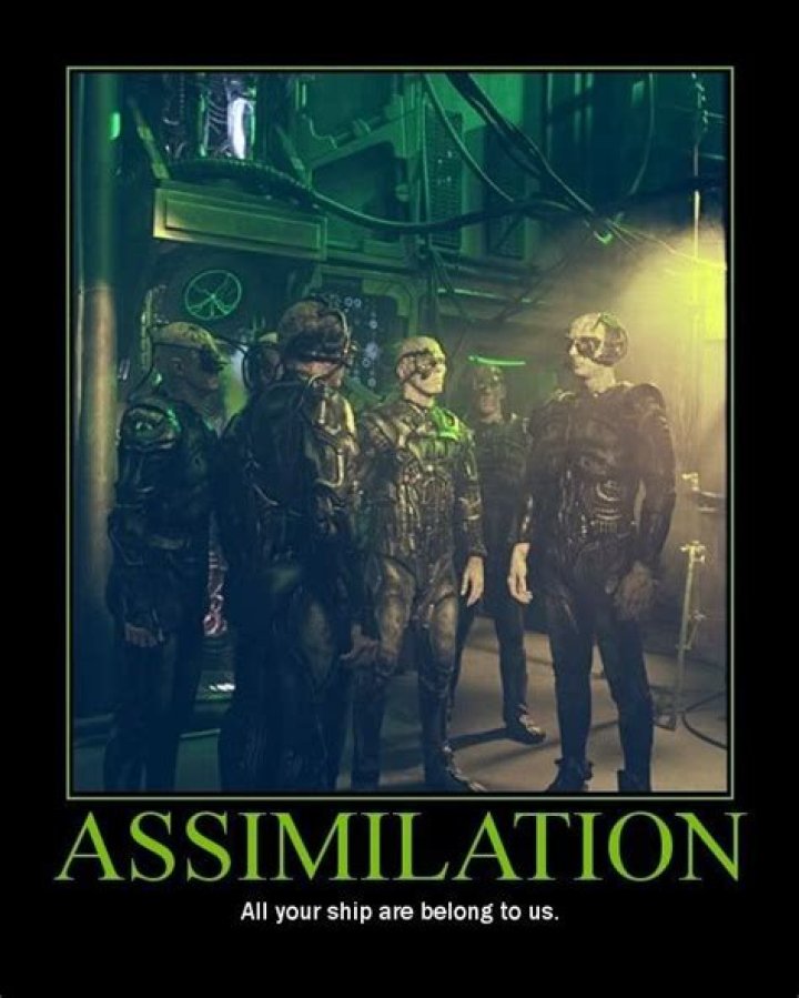Is futile you will be assimilated?