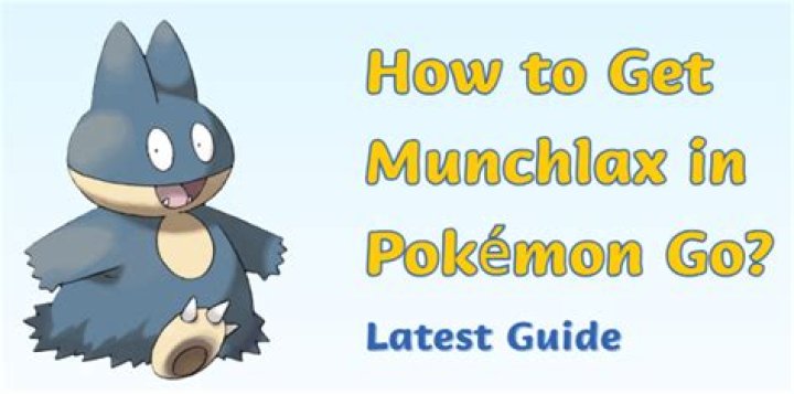 Is munchlax in pokemon go?