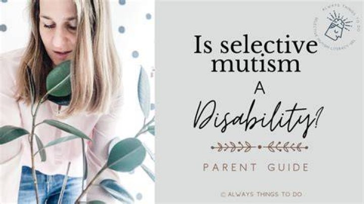Is mutism a disability?