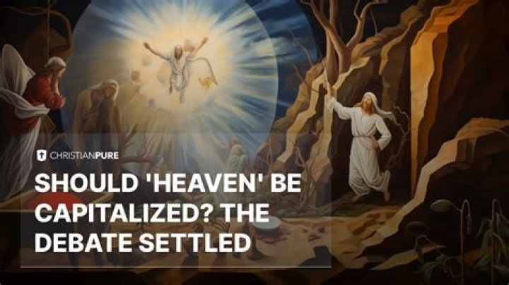 Should heaven and earth be capitalized?