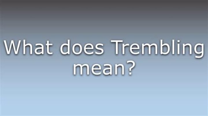 What does trembling mean in a sentence?