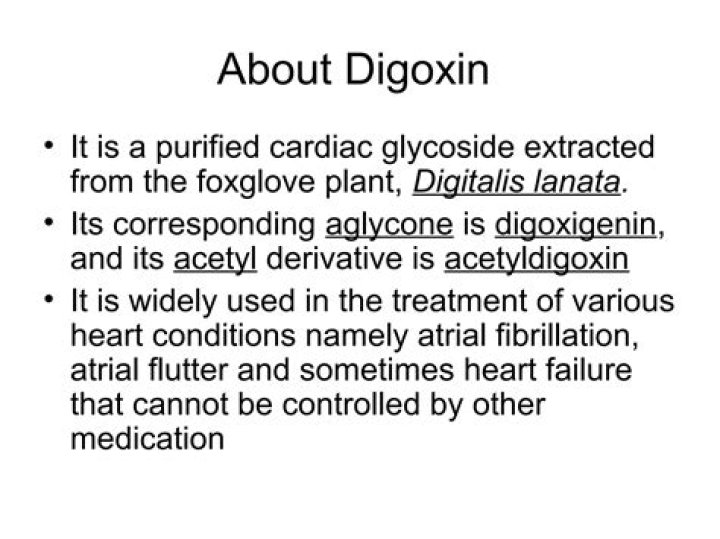What plant does digoxin originate from?