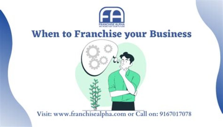 When to franchise your business?
