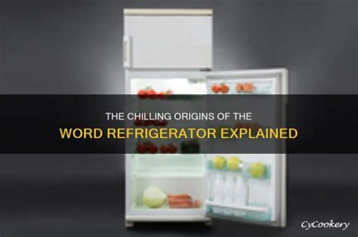 Where does the word refrigerator come from?