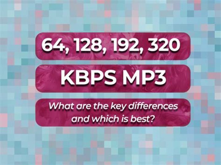 Which kbps is better for mp3?
