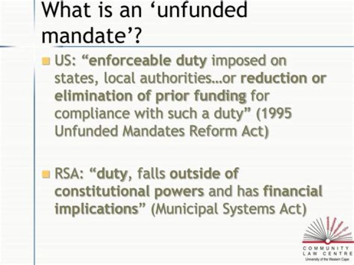Why is unfunded mandate used?
