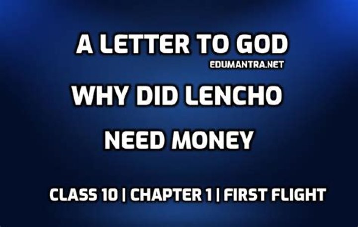 Why lencho need money?